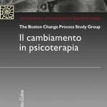 Boston Process Change Study Group. Il cambiamento in psicoterapia. Raffaello Cortina Editore.