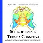 Recensione: Popolo, Salvatore & Lysaker - Schizofrenia e Terapia Cognitiva