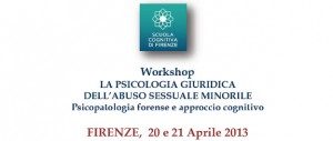 Workshop: La Psicologia Giuridica dell'Abuso Sessuale Minorile - Firenze 18-19 Maggio @ Scuola Cognitiva di Firenze | Firenze | Toscana | Italia