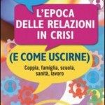 L'epoca delle relazioni in crisi di Enrico Chieli - Recensione