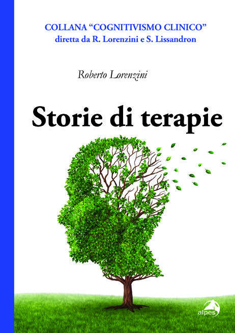 Storie di Terapia - Roberto Lorenzini - 2013 Alpes Editore