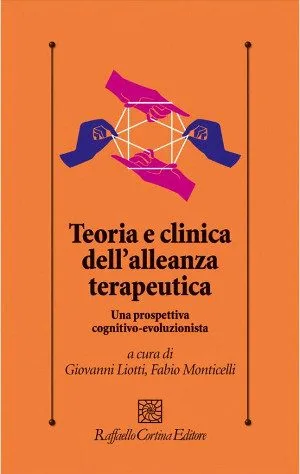 Teoria e clinica dell'alleanza terapeutica di Liotti e Monticelli- recensione