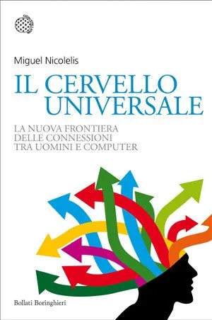 Il Cervello Universale di M. Nicolelis - recensione