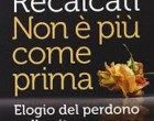 Non è più come prima. Elogio del perdono nella vita amorosa (2014) – Recensione