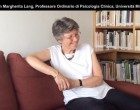Psicoterapia Psicodinamica: intervista con Margherita Lang – I Grandi Clinici Italiani