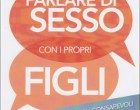 Parlare di sesso con i propri figli: una guida pratica – Recensione