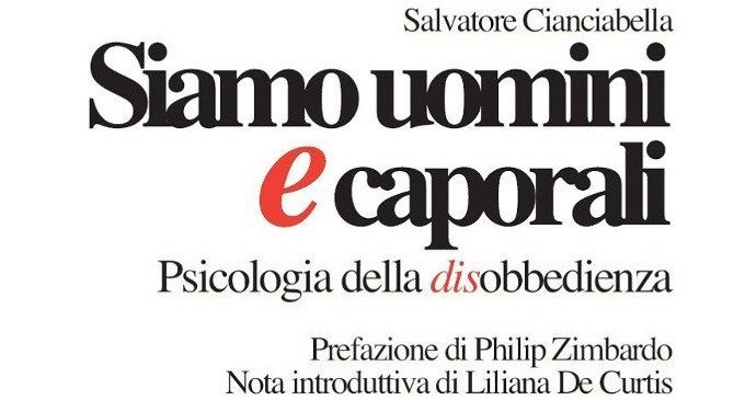 Psicologia della disobbedienza: Siamo uomini e caporali (2014) – Recensione