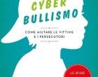 Cyberbullismo: come aiutare le vittime e i persecutori, di Federico Tonioni – Recensione