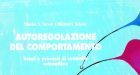 Autoregolazione del comportamento: scopi e processi di controllo reattivo (2004) – Recensione