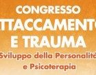 Attaccamento e Trauma 2015 – La cronaca del Convegno
