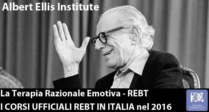 Terapia Razionale Emotiva: i corsi ufficiali in Italia dell’Albert Ellis Institute