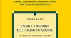 Emdr e disturbi dell’ alimentazione. Tra passato, presente e futuro (2015) di Marina Balbo – Recensione