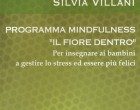 Coltivare la mente sin da bambini: programma mindfulness, il fiore dentro – Recensione