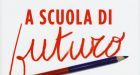 A scuola di futuro (2016) di D. Goleman e P. Senge – Recensione del libro