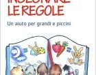 Le fiabe per insegnare le regole. Un aiuto per grandi e piccini (2016), di Elisabetta Maùti – Recensione