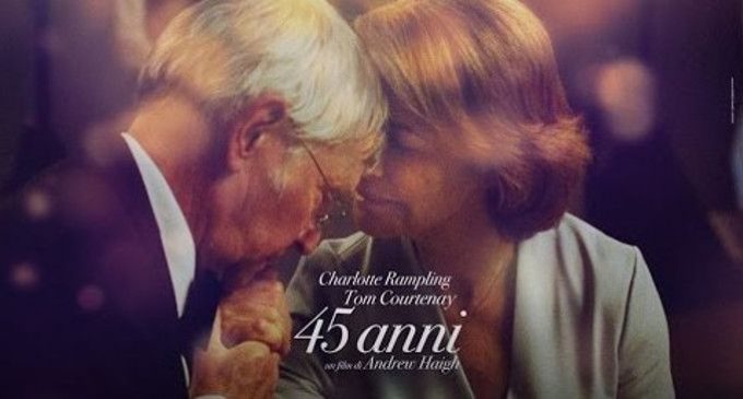 45 Anni (2015) Il tempo, la passione e il corpo nella coppia – Recensione del film