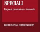 I Bisogni educativi speciali. Diagnosi, prevenzione e intervento (2016) – Recensione