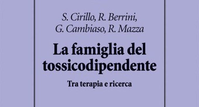 La famiglia del tossicodipendente: tra terapia e ricerca – Recensione