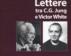 Lettere tra C.G. Jung e Victor White, a cura di A. C. Lammers e A. Cunningham – Recensione
