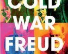 Cold War Freud: Psychoanalysis in an Age of Catastrophes (2016) di Dagmar Herzog – Recensione del libro