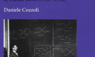 Ho avuto solo molta fortuna. Biografia intellettuale di Daniel Bovet (2006) di D. Cozzoli – Recensione del libro