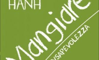 Mangiare in consapevolezza di Thich Nhat Hanh (2015) – Recensione