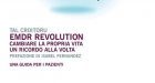 EMDR Revolution – Cambiare la propria vita un ricordo alla volta – Recensione