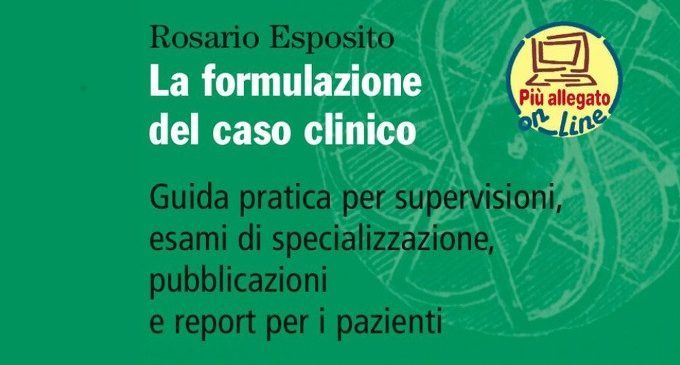 La formulazione del caso clinico (2017) di Rosario Esposito – Recensione del libro
