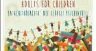 Adults for children: la genitorialità nei servizi psichiatrici – Report dal Convegno della ASST Niguarda