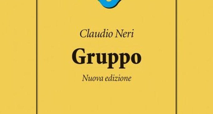 Gruppo: la nuova edizione del libro di Claudio Neri (2017) – Recensione