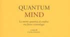 Quantum mind: un libro sulla fisica quantistica e le scoperte nella psicologia moderna