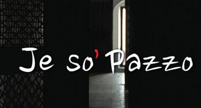Je so’ pazzo (2018): il toccante documentario di Andrea Canova – Recensione