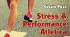 Stress e performance atletica (2017) – Recensione del libro di Cesare Picco
