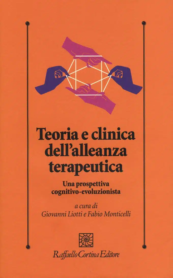 Teoria e clinica dell'allenaza terapeutica - Liotti e Monticelli