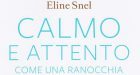 Calmo e attento come una ranocchia. Esercizi di Mindfulness per bambini e genitori (2015) di Eline Snel – Recensione del libro