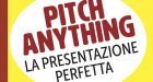 Pitch anything. La presentazione perfetta (2017) di Oren Klaff – Recensione del libro