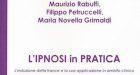 L’ipnosi in pratica (2018) di F. Petruccelli, M.N. Grimaldo, M. Rabuffi – Recensione del libro
