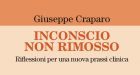 Inconscio non rimosso (2018) di Giuseppe Craparo – Recensione del libro