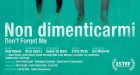 Non dimenticarmi – Don’t forget me (2018) – Recensione del film vincitore del Torino Film Festival 2017