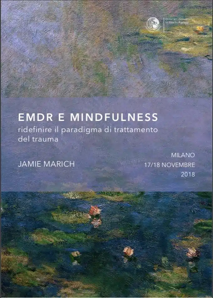 Terapia EMDR e Mindfulness - Report del workshop di Jamie Marich