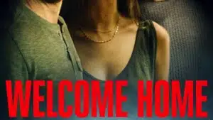 Welcome home (2019). Un thriller sulle fragilità di coppia - Recensione