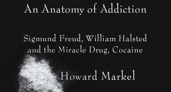 Sigmund Freud, la cocaina e la lezione dei maestri - An Anatomy of Addiction- Sigmund Freud, William Halsted, and the Miracle Drug, Cocaine