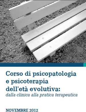 Corso di Psicopatologia e Psicoterapia dell’Età Evolutiva: dalla Clinica alla Pratica Terapeutica - Scuola Cognitiva Firenze