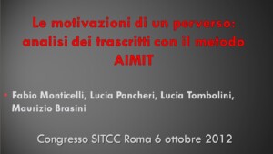 Le motivazioni di un perverso: analisi dei trascritti con il metodo AIMIT - sitcc 2012 - slides