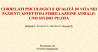 Correlati Psicologici e Qualità di Vita nei pazienti affetti da Fibrillazione Atriale: Uno Studio Pilota