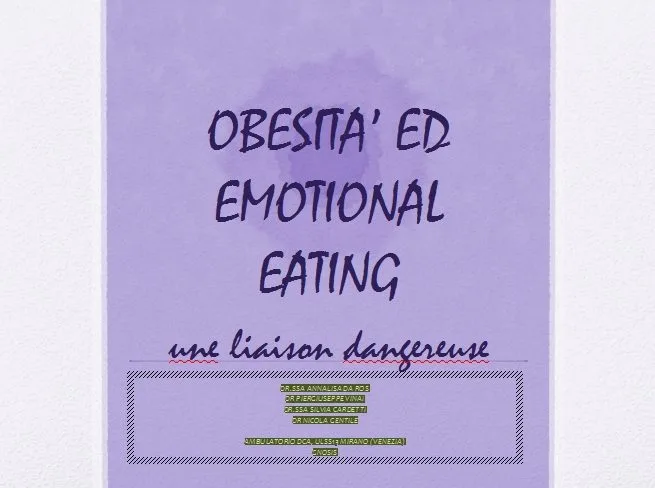 Congresso SITCC 2012 Roma Obesità ed Emotional Eating. Une Liaison Dangereuse