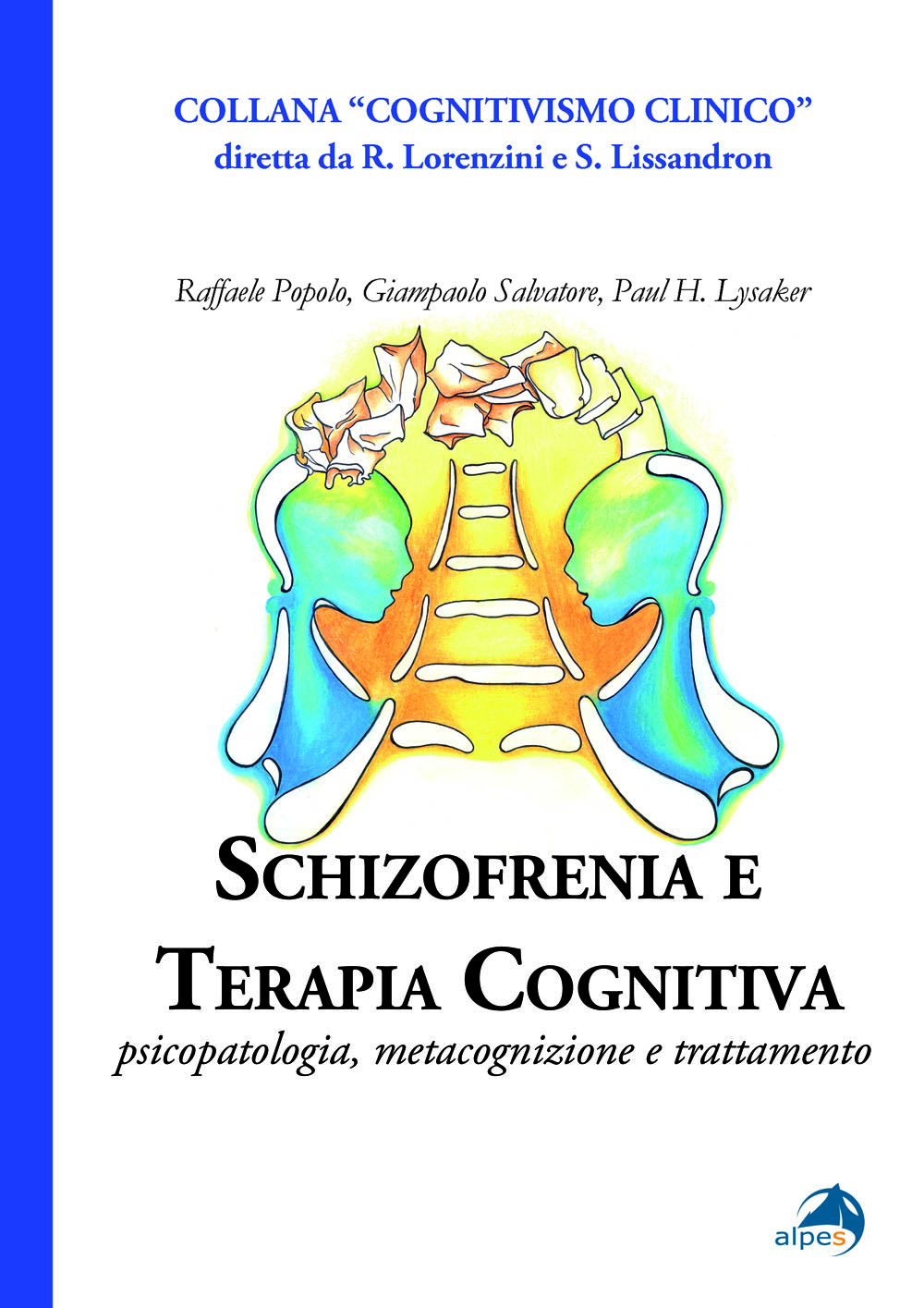 Recensione: Popolo, Salvatore & Lysaker - Schizofrenia e Terapia Cognitiva
