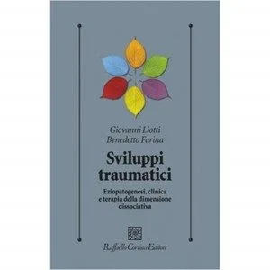 Sviluppi Traumatici - Giovanni Liotti, Benedetto Farina (2011) - Copertina