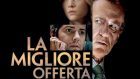 La Migliore Offerta: Mistificazione versus Reale – Recensione