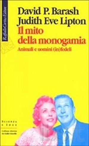 IL MITO DELLA MONOGAMIA